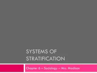 Systems of stratification