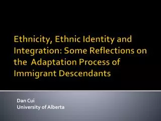 Dan Cui University of Alberta