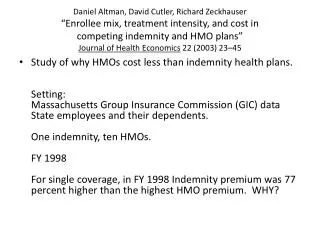 Study decomposes cost differences between HMOS and Indemnity care