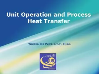 Unit Operation and Process Heat Transfer