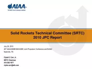 Solid Rockets Technical Committee (SRTC ) 2010 JPC Report