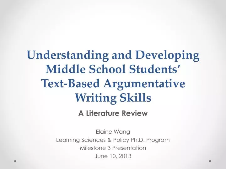 understanding and developing middle school students text based argumentative writing skills