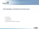 AMI, Metadata, and Software Infrastructure - slide 1