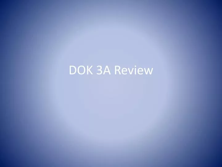 dok 3a review