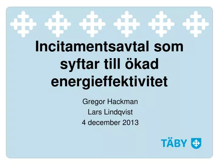 incitamentsavtal som syftar till kad energieffektivitet