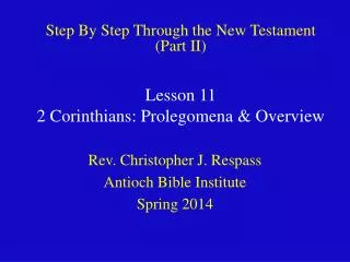 Lesson 11 2 Corinthians: Prolegomena &amp; Overview