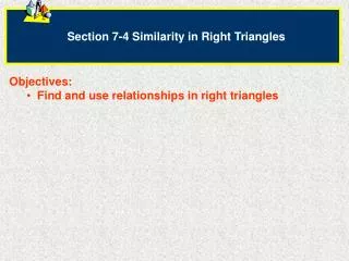 Section 7-4 Similarity in Right Triangles