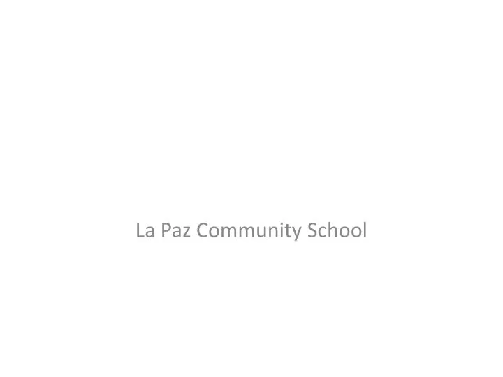 la paz community school