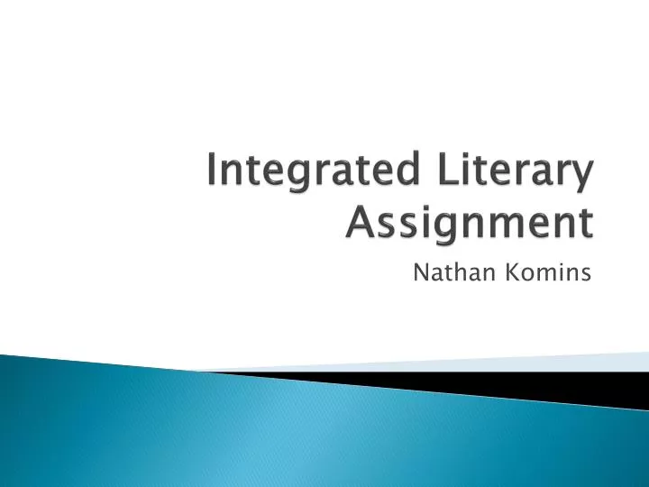 integrated literary assignment