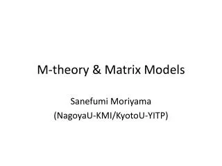 M-theory &amp; Matrix Models