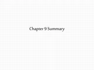 Chapter 9 Summary