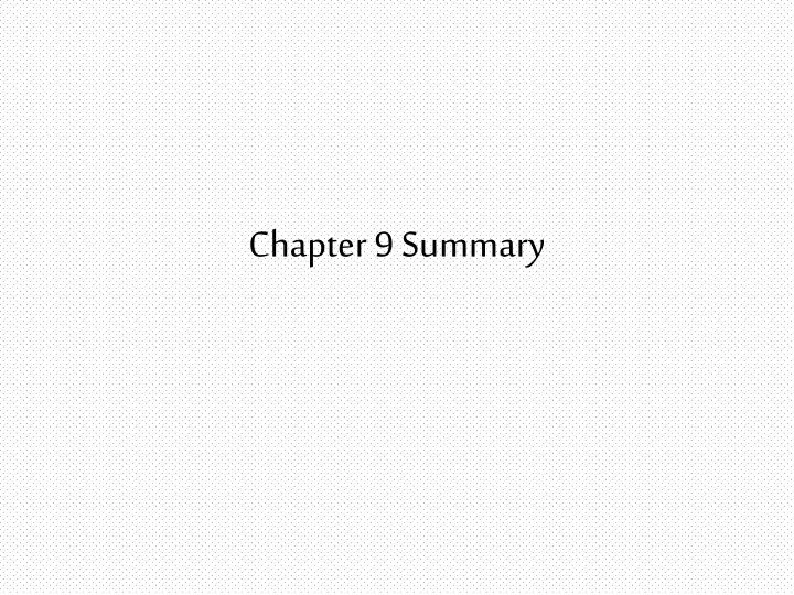 chapter 9 summary
