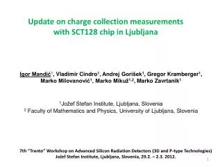 Update on charge collection measurements with SCT128 chip in Ljubljana