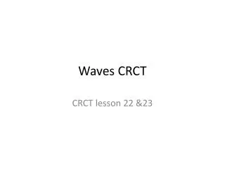 Waves CRCT