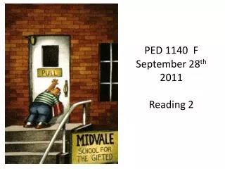 PED 1140 F September 28 th 2011 Reading 2