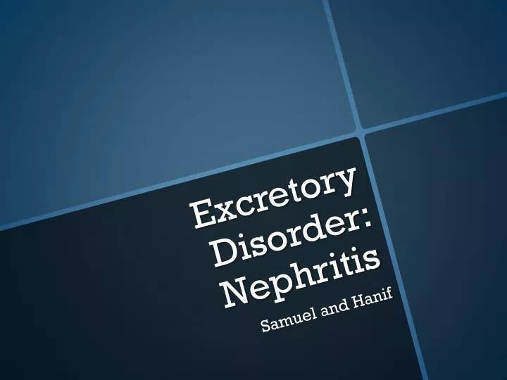 excretory disorder nephritis
