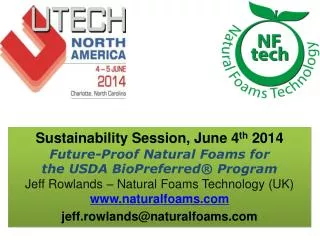 Sustainability Session, June 4 th 2014 Future-Proof Natural Foams for
