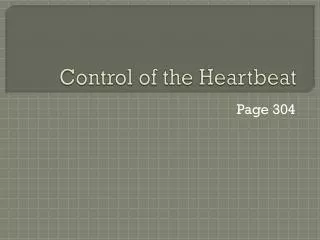 Control of the Heartbeat