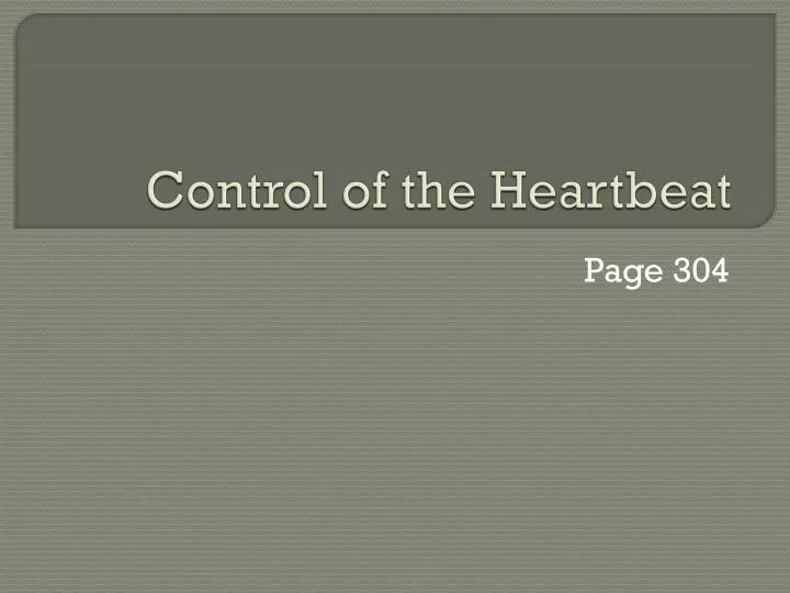 control of the heartbeat