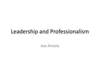 Leadership and Professionalism
