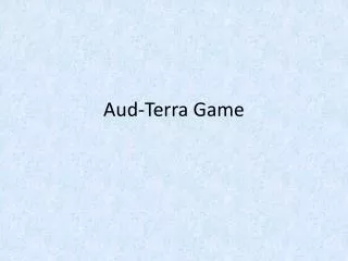 Aud -Terra Game