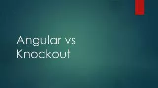 Angular vs Knockout