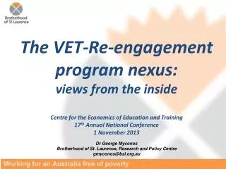 The VET-Re-engagement program nexus: views from the inside
