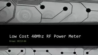 Low Cost 40Mhz RF Power Meter