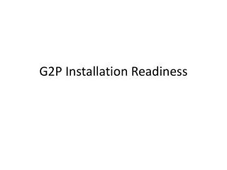 G2P Installation Readiness