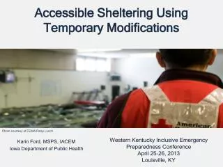 Accessible Sheltering Using Temporary Modifications