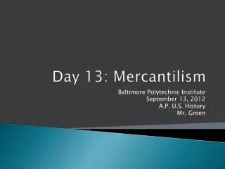 Day 13 : Mercantilism