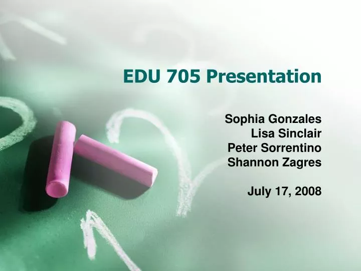 edu 705 presentation