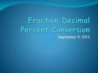 Fraction Decimal Percent Conversion