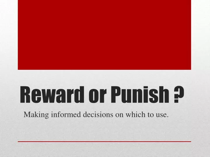 reward or punish