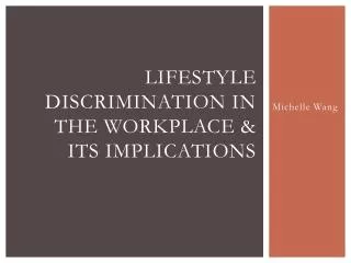 Lifestyle discrimination in the workplace &amp; its implications