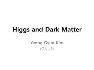 Higgs and Dark Matter