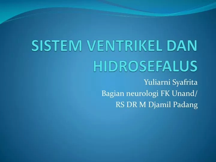 sistem ventrikel dan hidrosefalus