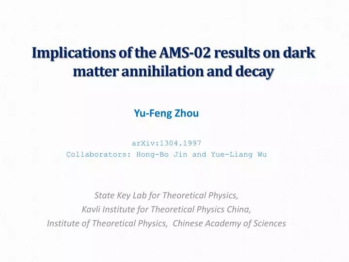 implications of the ams 02 results on dark matter annihilation and decay