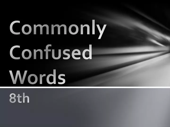 commonly confused words 8th