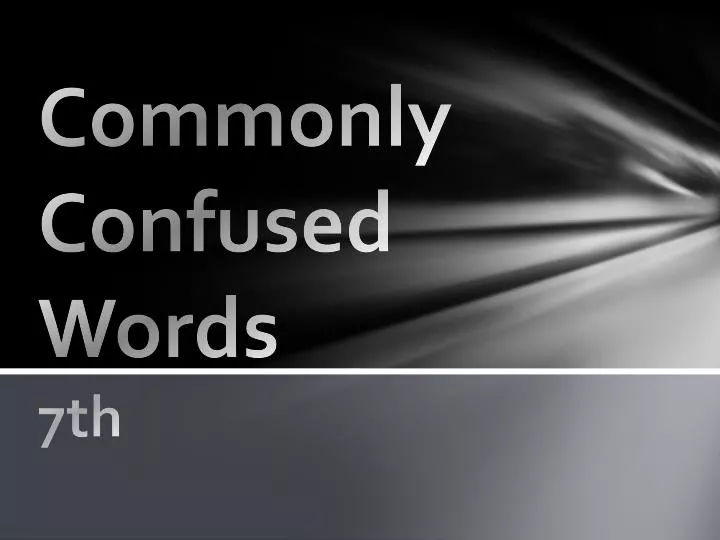 commonly confused words 7th