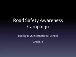 Road Safety Awareness Campaign