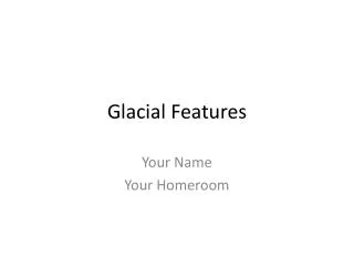 glacial features