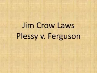 jim crow laws plessy v ferguson