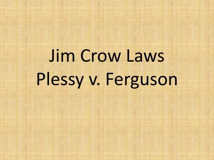 jim crow laws plessy v ferguson