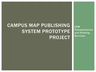 campus map publishing system Prototype Project