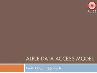 ALICE data access model