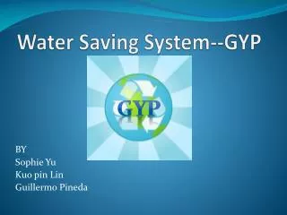 Water Saving System--GYP