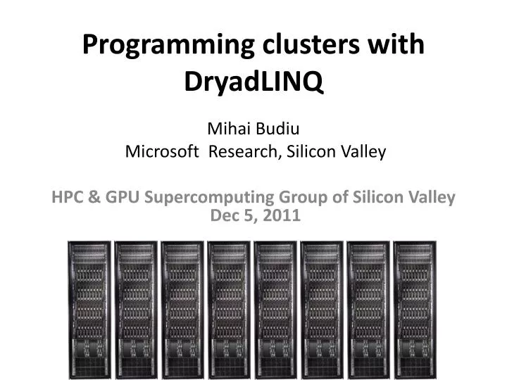 programming clusters with dryadlinq