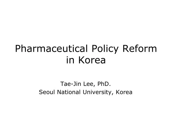 pharmaceutical policy reform in korea
