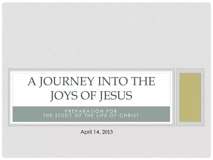 a journey into the joys of jesus